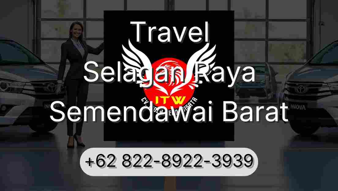 Travel Selagan Raya Semendawai Barat
