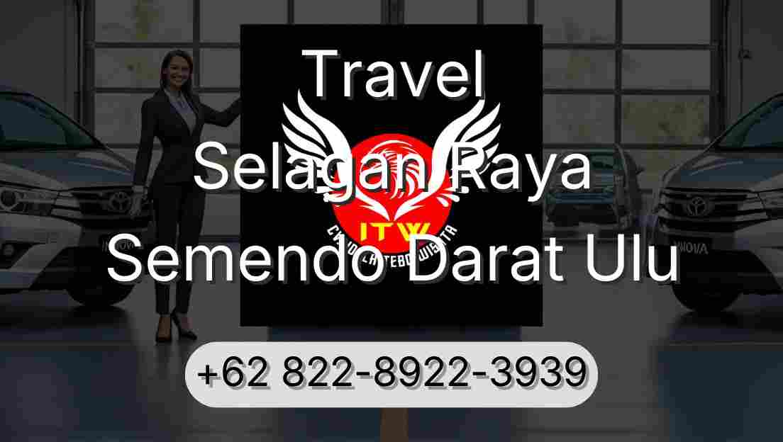 Travel Selagan Raya Semendo Darat Ulu