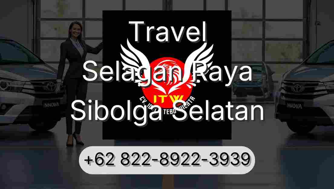 Travel Selagan Raya Sibolga Selatan