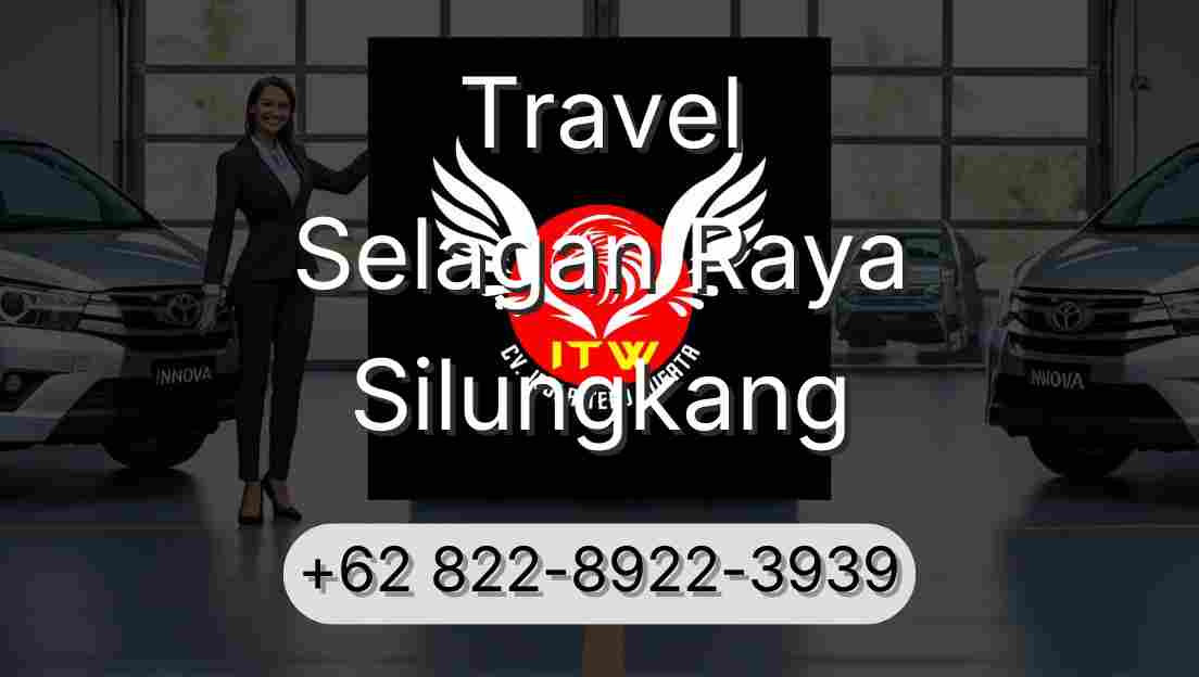 Travel Selagan Raya Silungkang