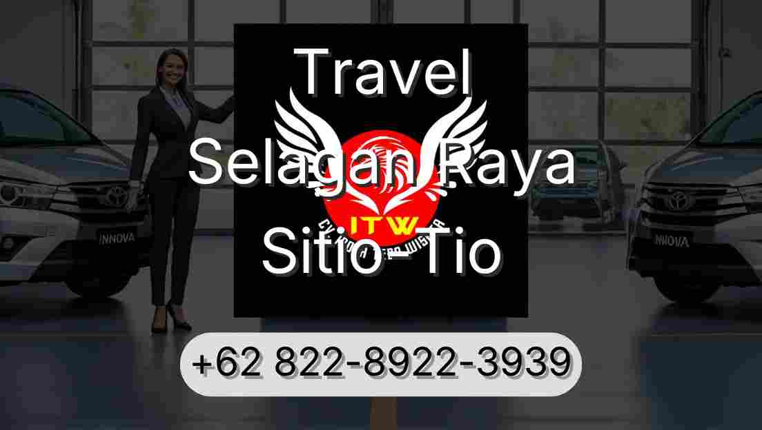 Travel Selagan Raya Sitio-Tio