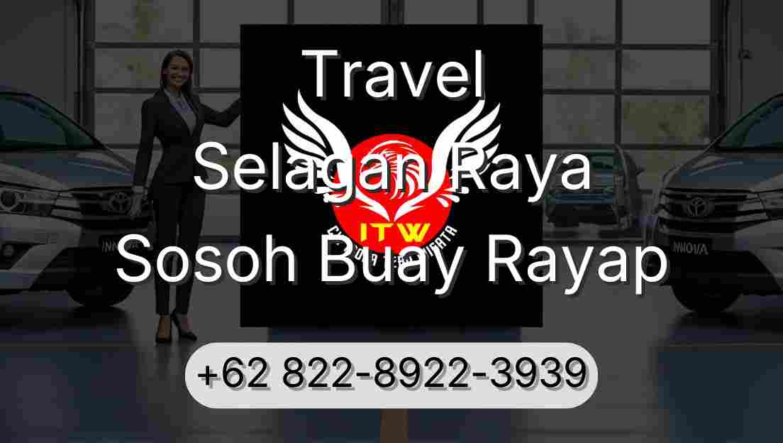 Travel Selagan Raya Sosoh Buay Rayap