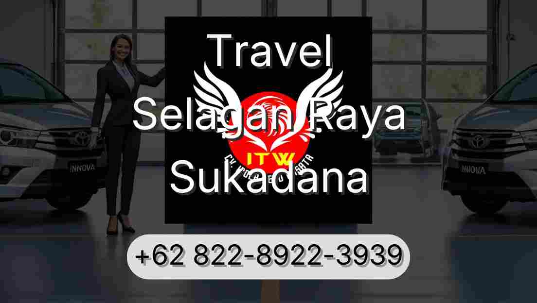 Travel Selagan Raya Sukadana
