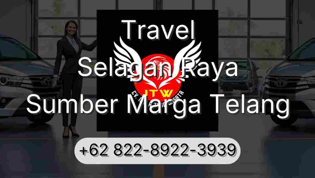Travel Selagan Raya Sumber Marga Telang