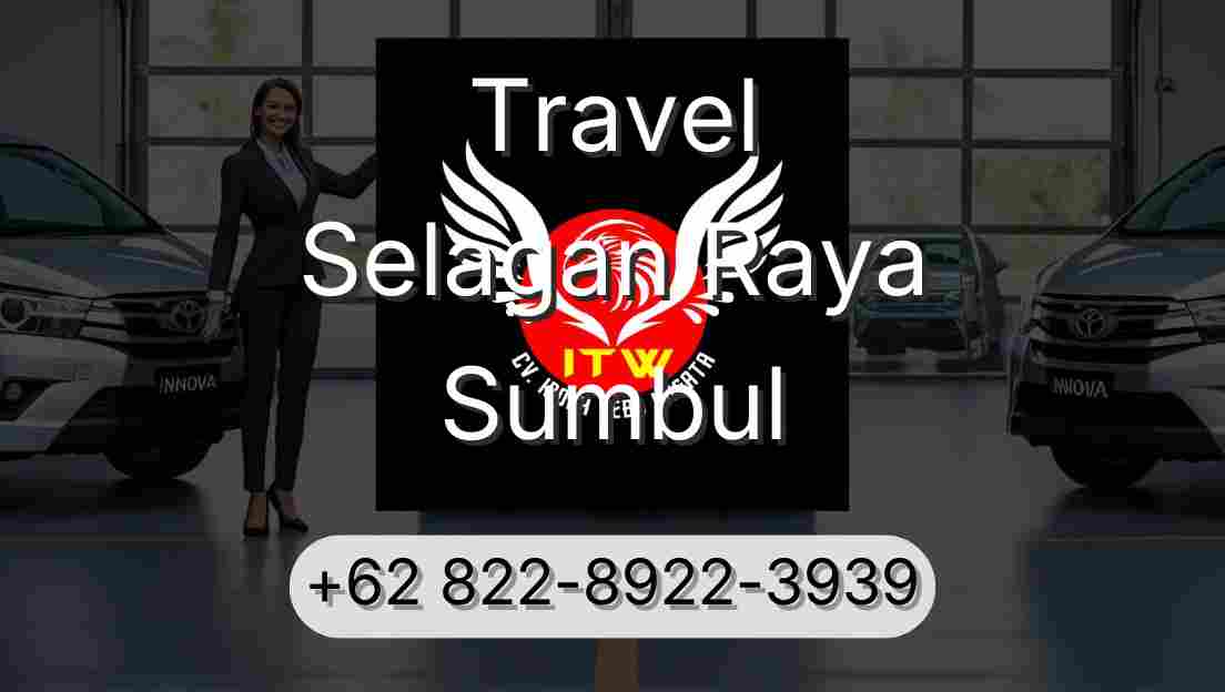 Travel Selagan Raya Sumbul
