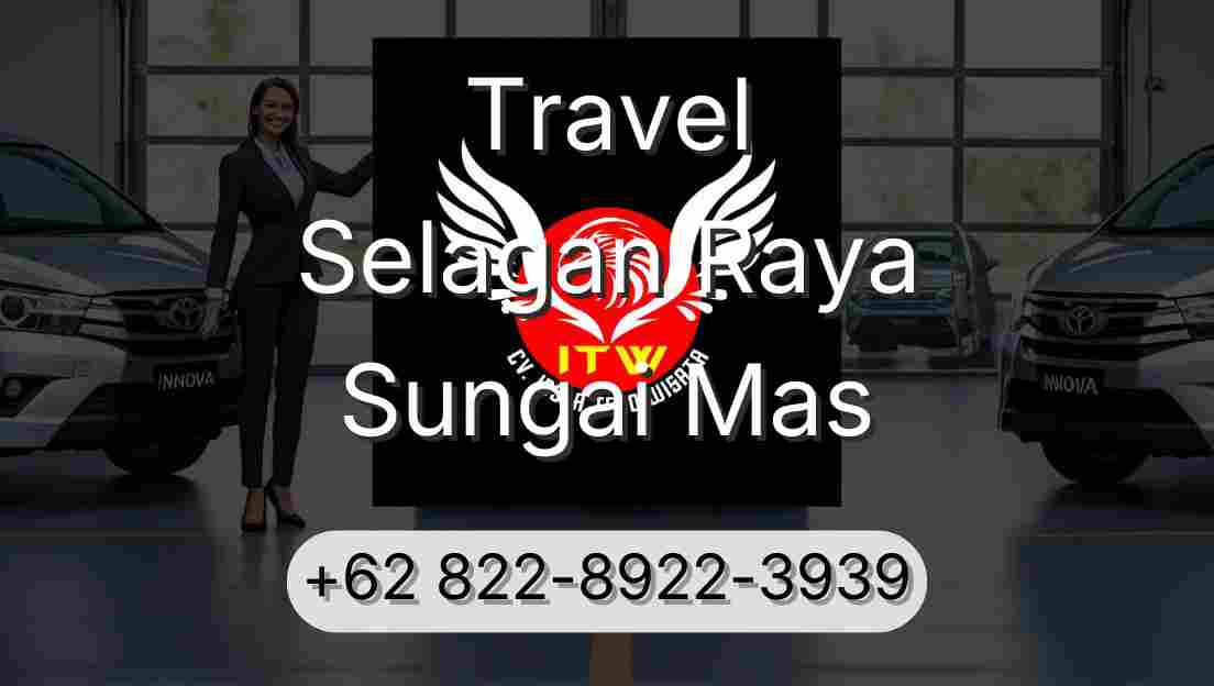 Travel Selagan Raya Sungai Mas