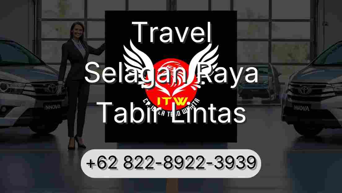 Travel Selagan Raya Tabir Lintas
