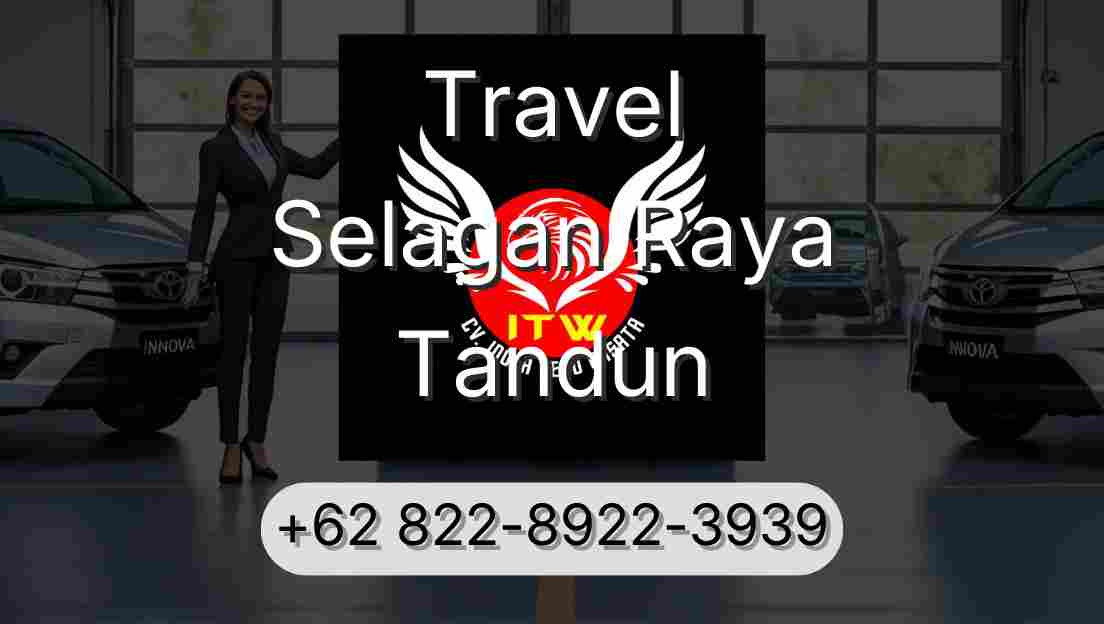 Travel Selagan Raya Tandun