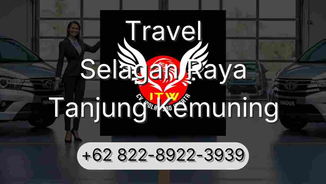 Travel Selagan Raya Tanjung Kemuning
