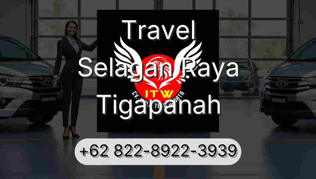 Travel Selagan Raya Tigapanah