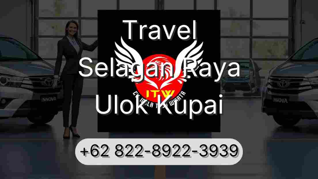 Travel Selagan Raya Ulok Kupai