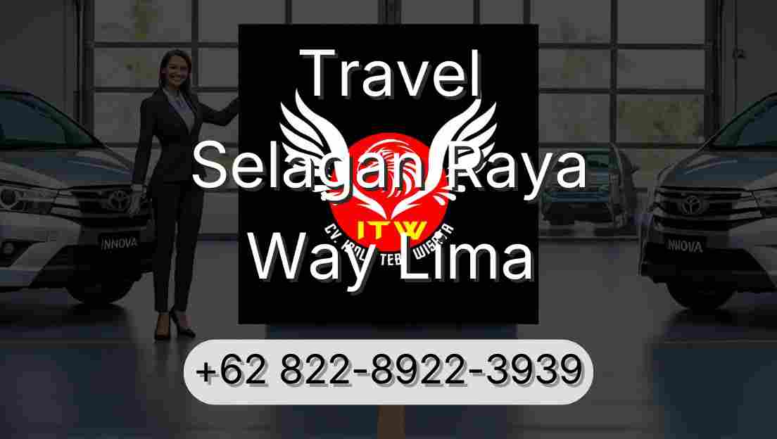 Travel Selagan Raya Way Lima