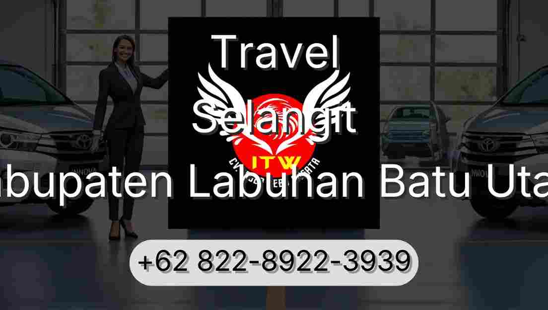 Travel Selangit Kabupaten Labuhan Batu Utara