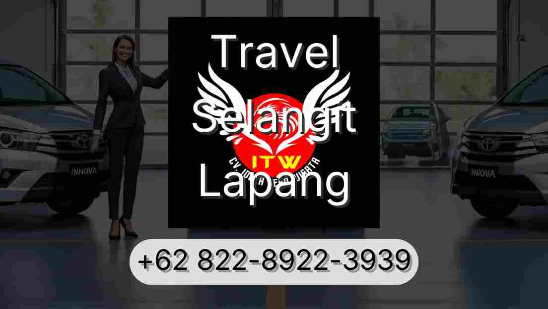 Travel Selangit Lapang