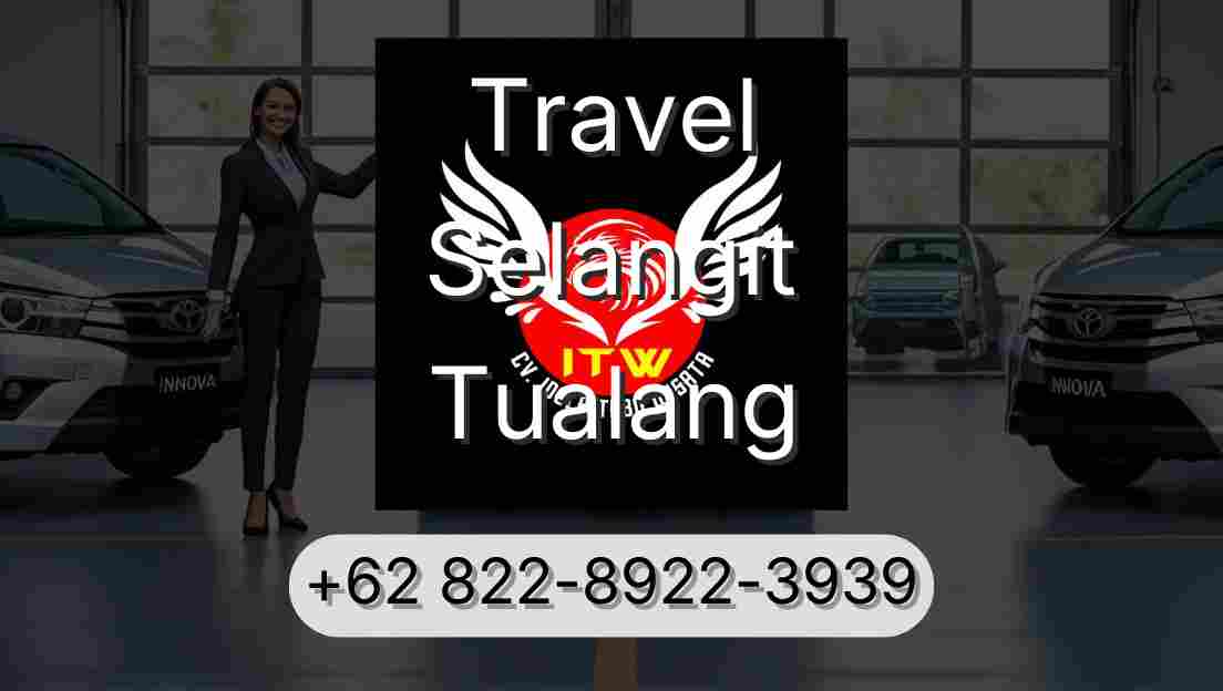 Travel Selangit Tualang