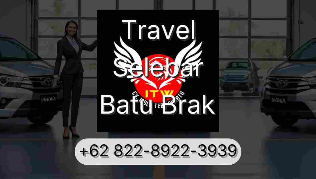 Travel Selebar Batu Brak