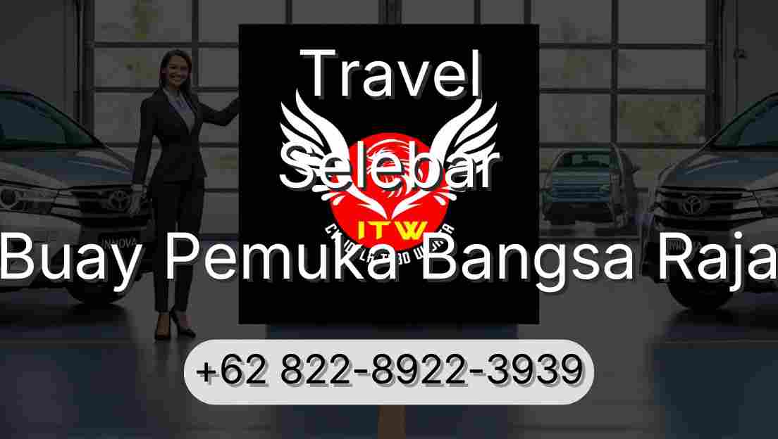 Travel Selebar Buay Pemuka Bangsa Raja