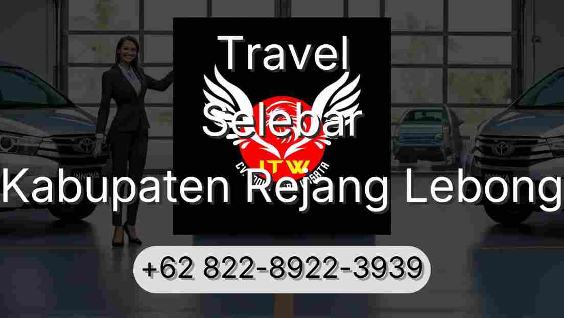 Travel Selebar Kabupaten Rejang Lebong