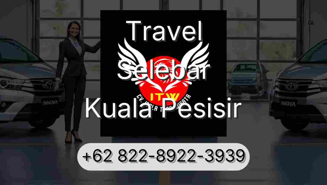 Travel Selebar Kuala Pesisir