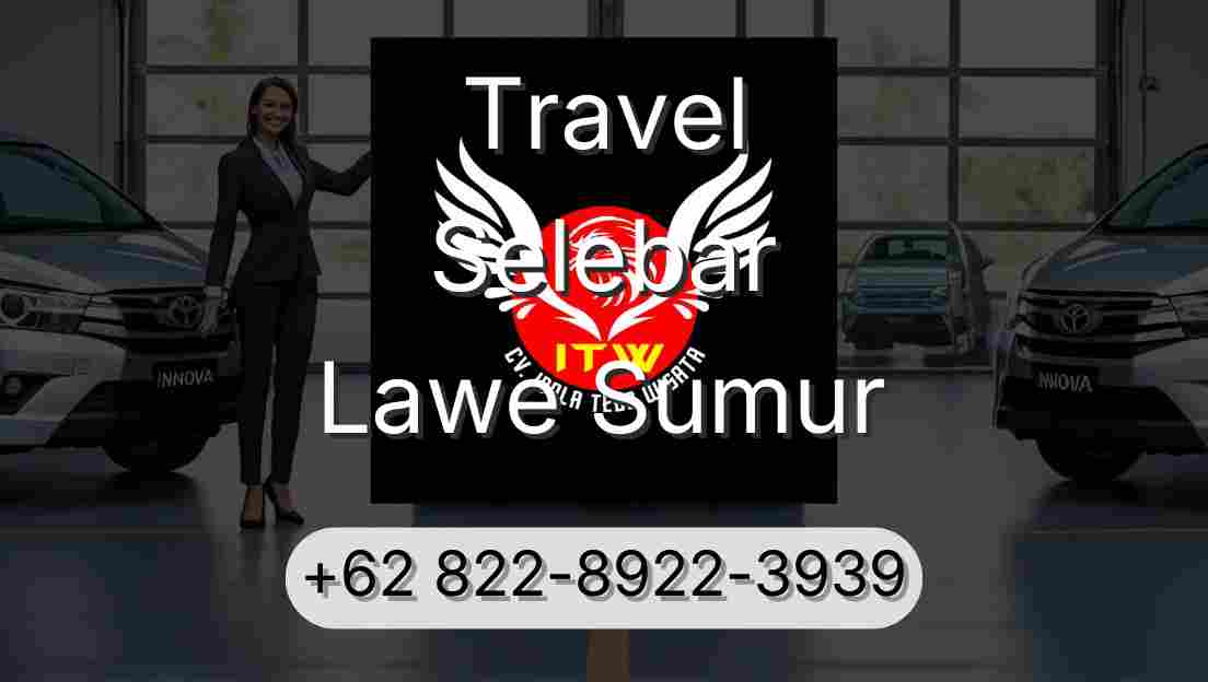 Travel Selebar Lawe Sumur