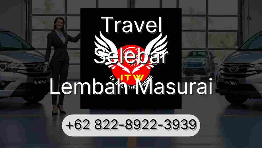 Travel Selebar Lembah Masurai