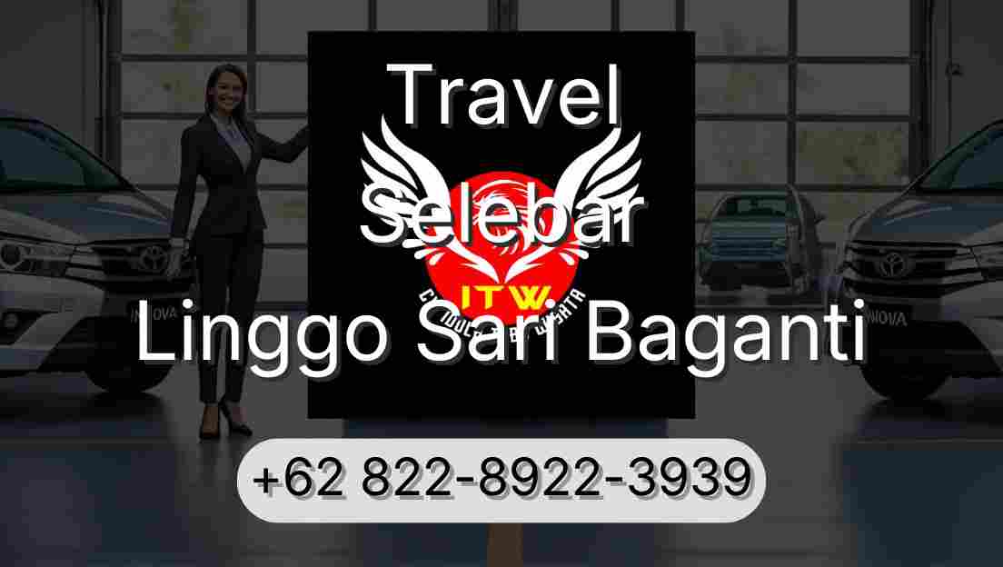 Travel Selebar Linggo Sari Baganti