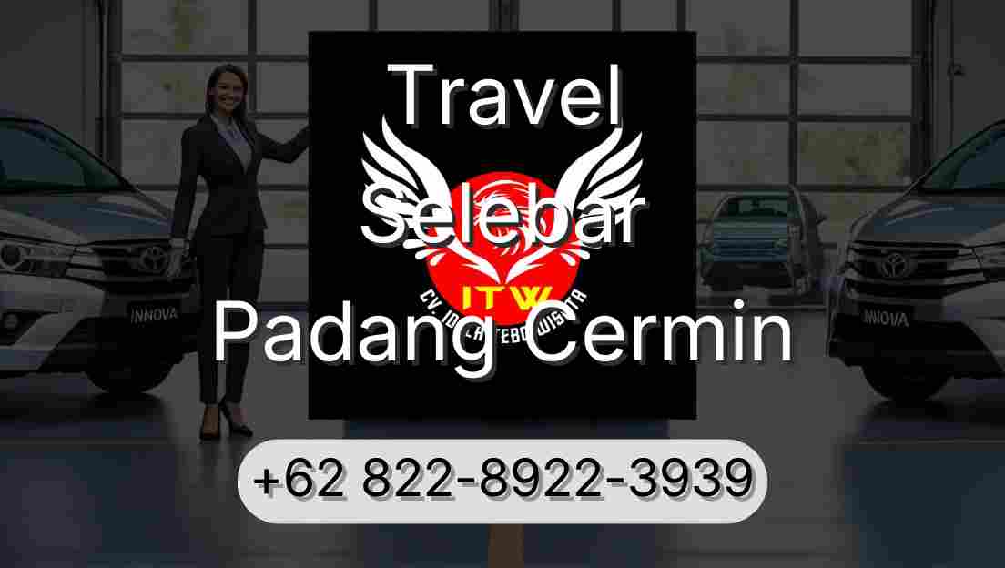 Travel Selebar Padang Cermin