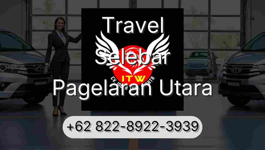 Travel Selebar Pagelaran Utara