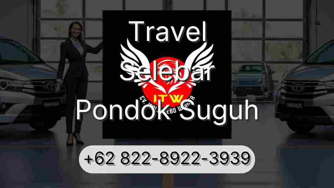 Travel Selebar Pondok Suguh