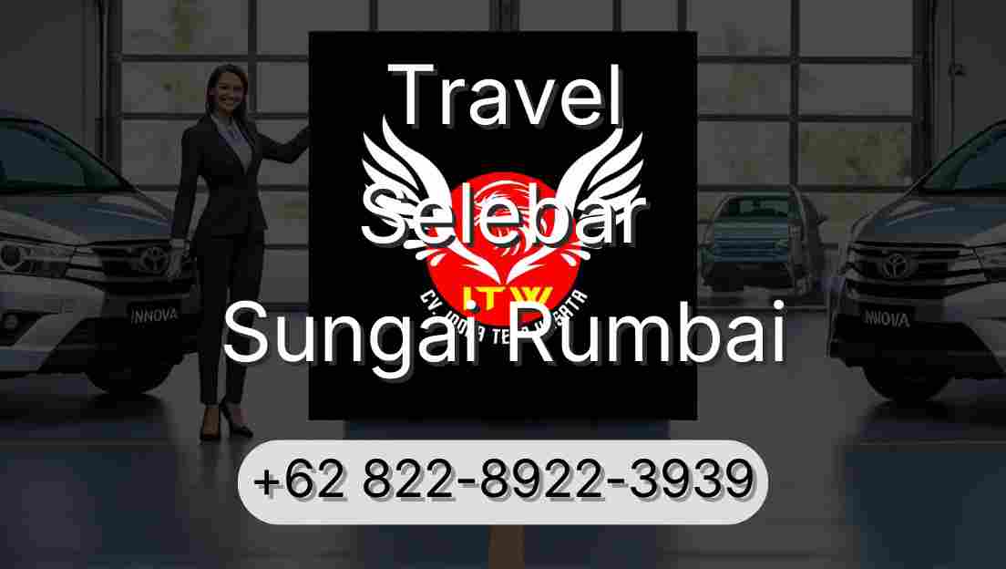 Travel Selebar Sungai Rumbai