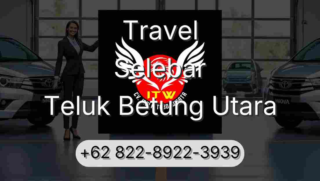 Travel Selebar Teluk Betung Utara