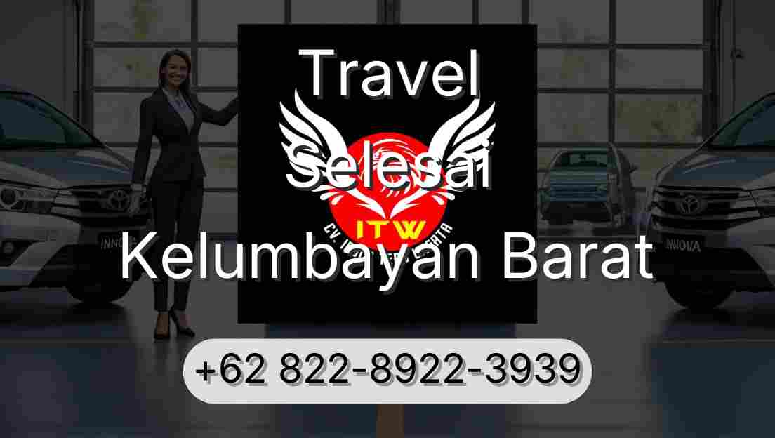 Travel Selesai Kelumbayan Barat