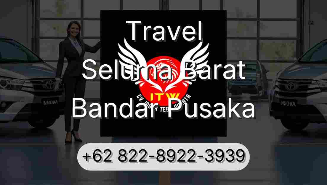 Travel Seluma Barat Bandar Pusaka