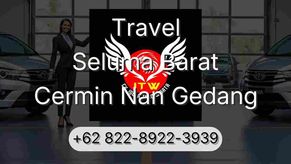 Travel Seluma Barat Cermin Nan Gedang