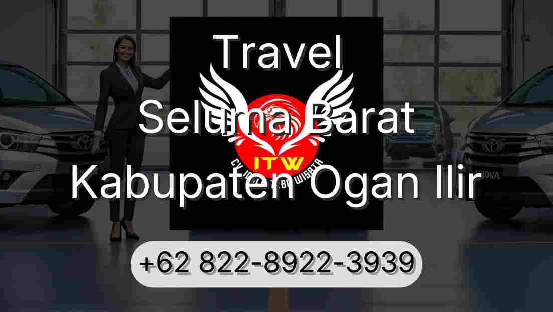 Travel Seluma Barat Kabupaten Ogan Ilir