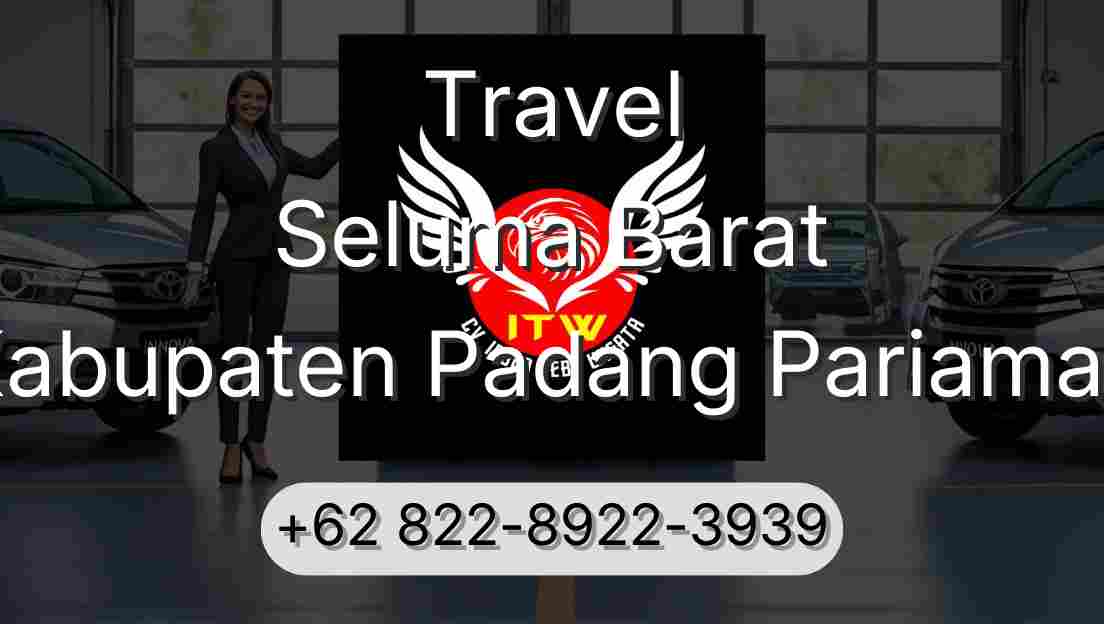 Travel Seluma Barat Kabupaten Padang Pariaman