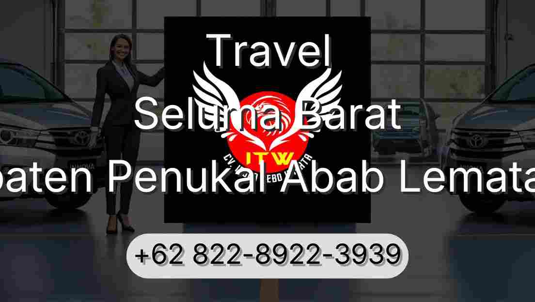Travel Seluma Barat Kabupaten Penukal Abab Lematang Ilir