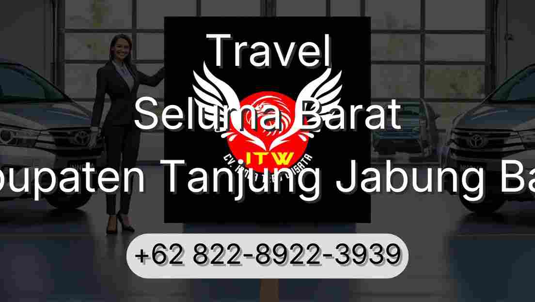 Travel Seluma Barat Kabupaten Tanjung Jabung Barat