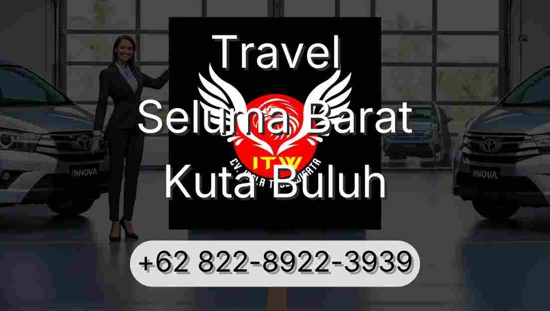 Travel Seluma Barat Kuta Buluh