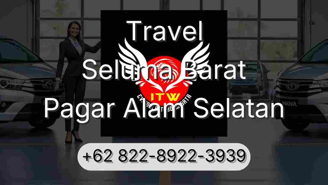 Travel Seluma Barat Pagar Alam Selatan