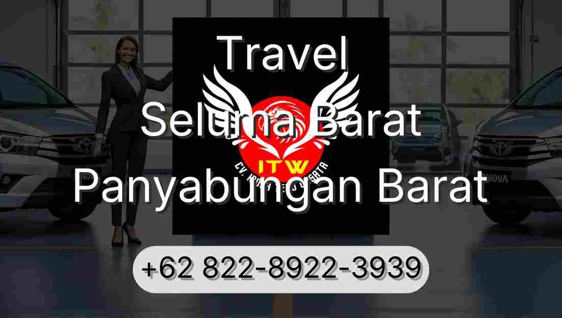 Travel Seluma Barat Panyabungan Barat
