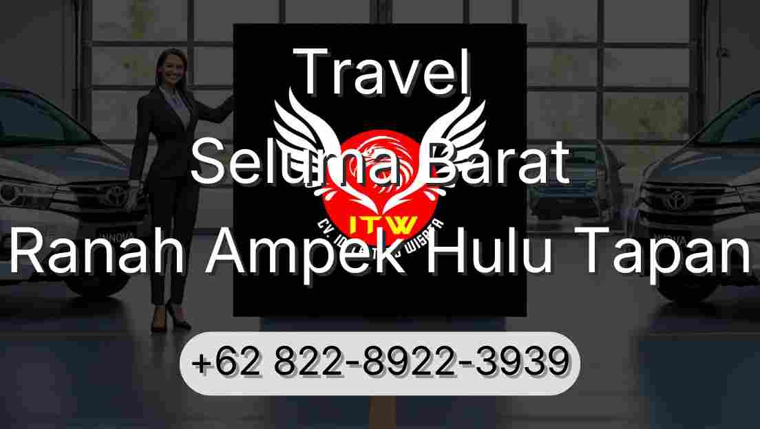 Travel Seluma Barat Ranah Ampek Hulu Tapan