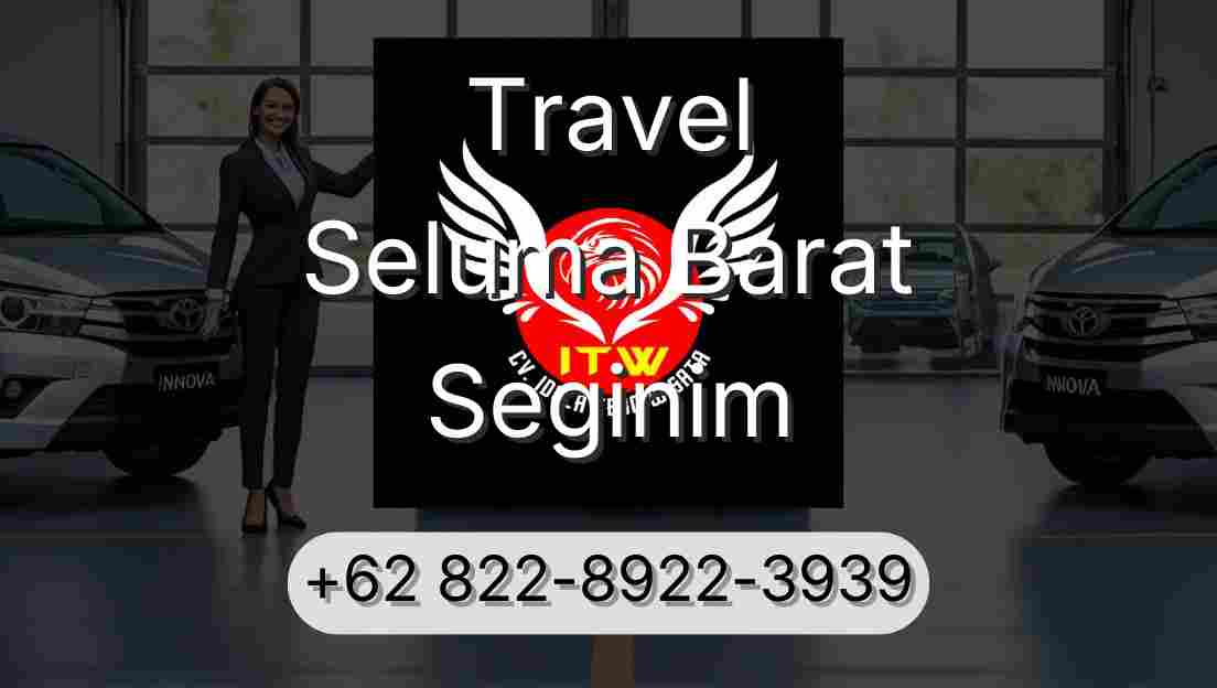 Travel Seluma Barat Seginim