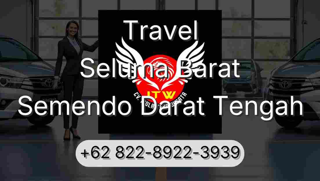Travel Seluma Barat Semendo Darat Tengah