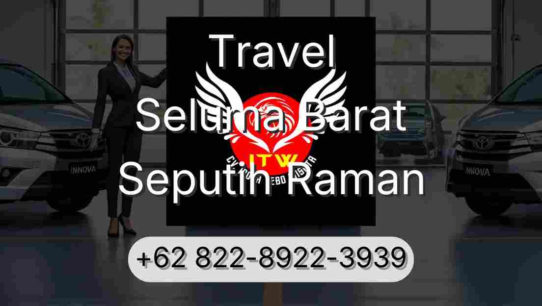 Travel Seluma Barat Seputih Raman