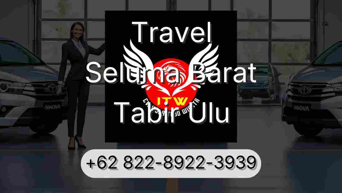 Travel Seluma Barat Tabir Ulu
