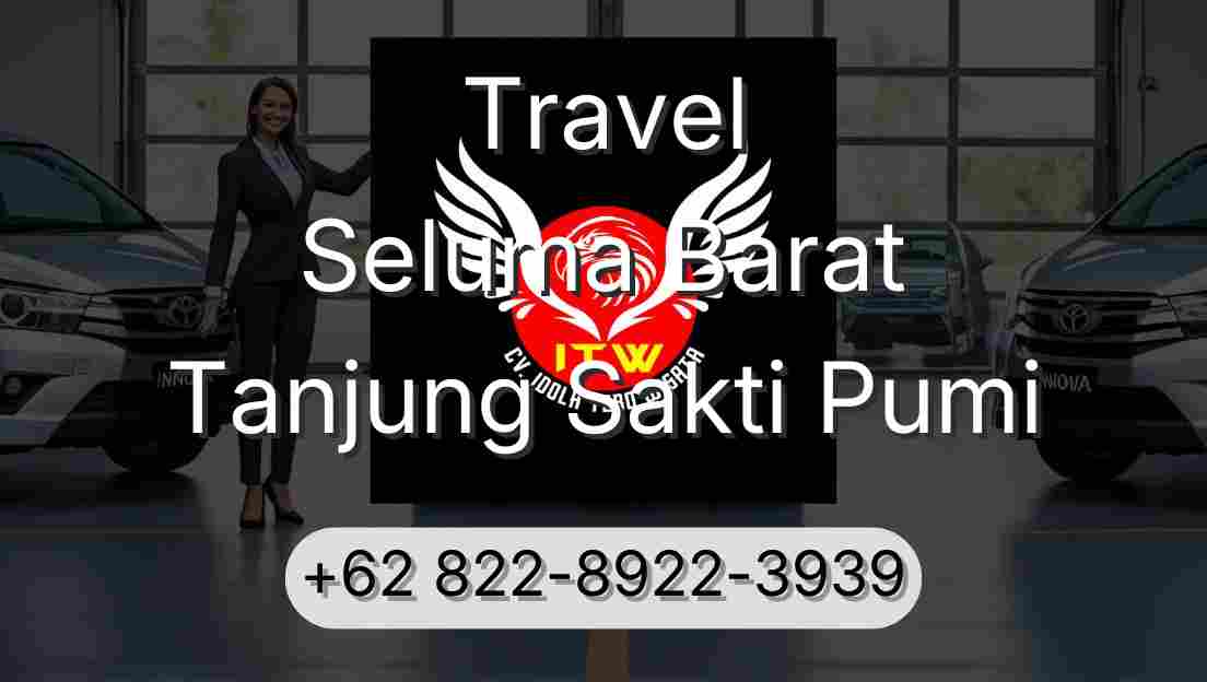 Travel Seluma Barat Tanjung Sakti Pumi