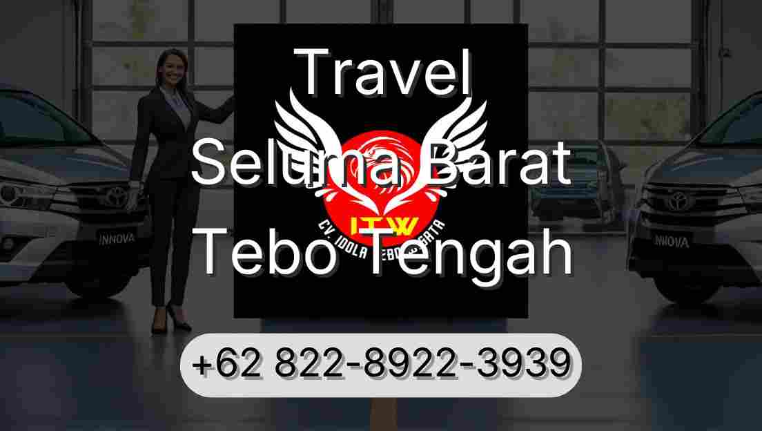 Travel Seluma Barat Tebo Tengah