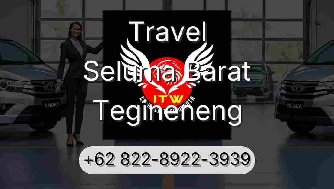 Travel Seluma Barat Tegineneng
