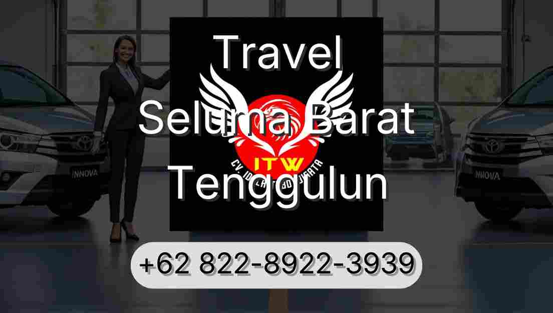 Travel Seluma Barat Tenggulun